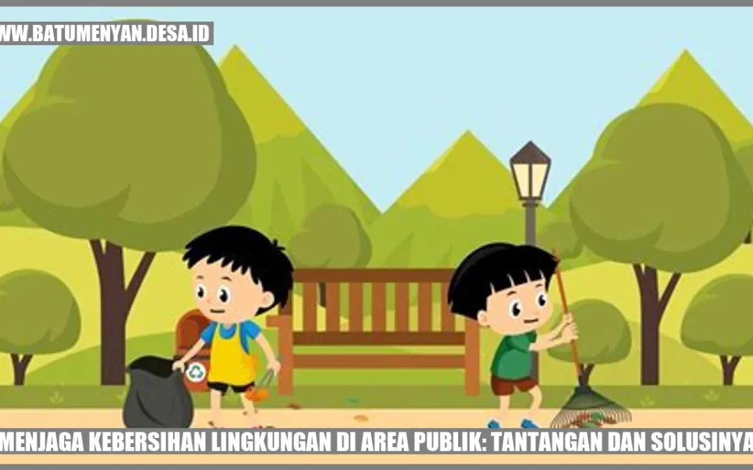 Tantangan Menjaga Kebersihan Lingkungan Desa Tanjungsari: Problematika dan Solusi Masa Kini