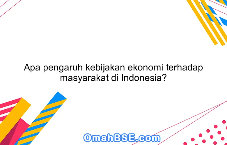 Pengaruh Kebijakan Ekonomi Desa Terhadap Kehidupan Masyarakat: Studi Kasus Desa Tanjungsari, Kecamatan Sadananya