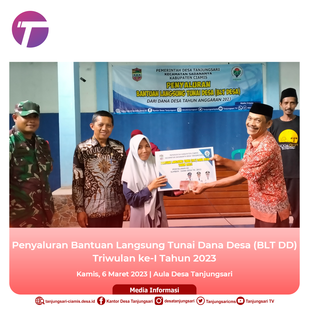 Pemdes Tanjungsari Salurkan BLT DD Triwulan I Tahun 2023